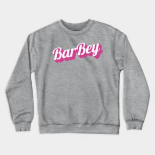 BarBey Crewneck Sweatshirt